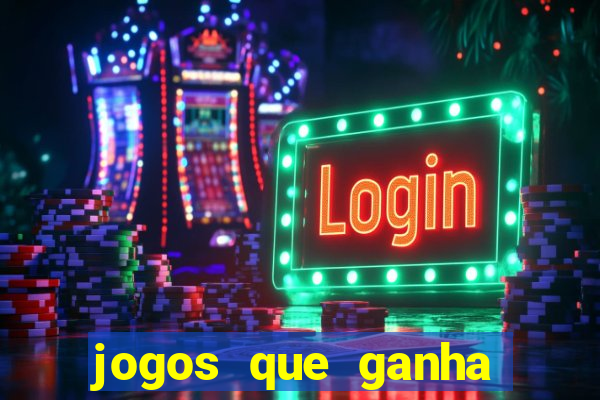 jogos que ganha dinheiro gratis